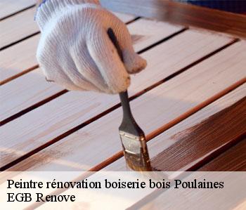 Peintre rénovation boiserie bois  poulaines-36210 EGB Renove